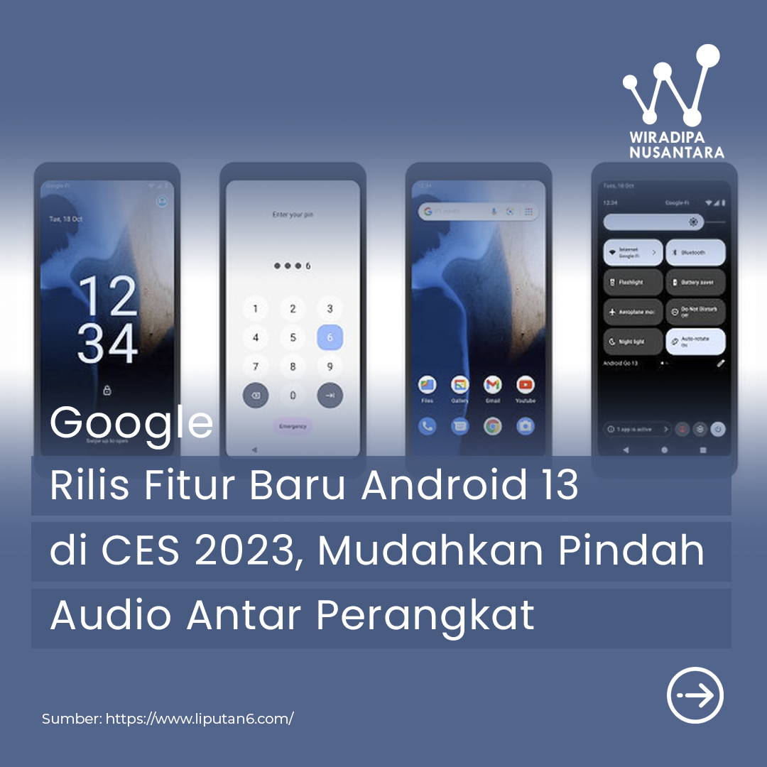 Google Rilis Fitur Baru Android 13 di CES 2023, Mudahkan Pindah Audio Antarperangkat images