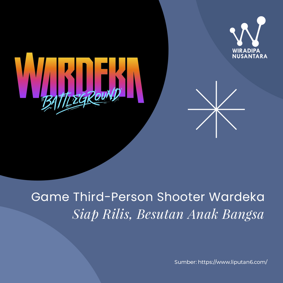 Game Third-Person Shooter Wardeka Siap Rilis, Besutan Anak Bangsa images