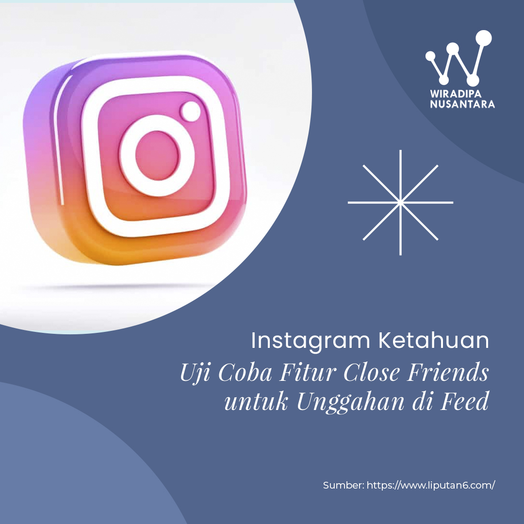 Instagram Ketahuan Uji Coba Fitur Close Friends untuk Unggahan di Feed images